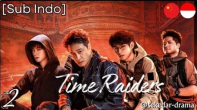 Review & Sinopsis Time Raiders 2025: Ketika Waktu Jadi Senjata Mematikan